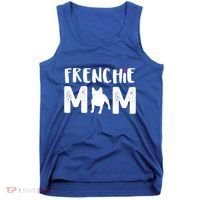 Frenchie Mom Gift French Bulldog Gift Tank Top thumb 0