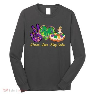 Funny Mardi Gras Peace Love King Cake Long Sleeve Shirt