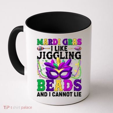 Funny Mardi Gras I Like Jiggling Beads And I Cannot Lie Coffee Mug