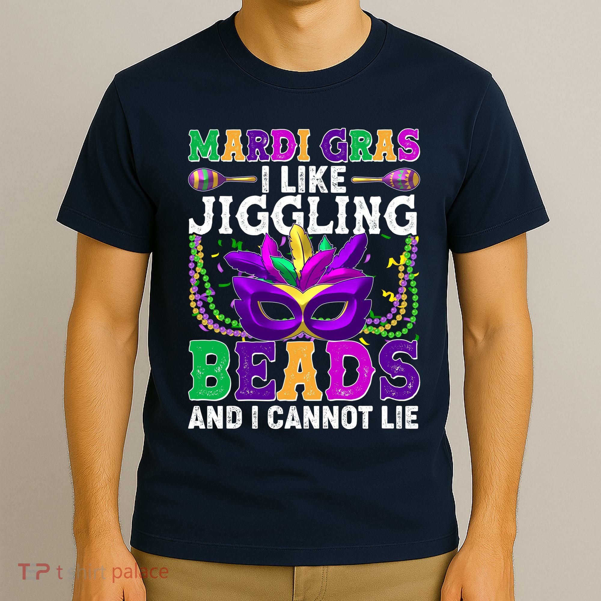 Funny Mardi Gras I Like Jiggling Beads And I Cannot Lie T-Shirt