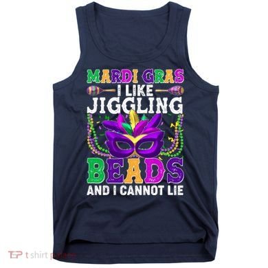 Funny Mardi Gras I Like Jiggling Beads And I Cannot Lie Tank Top