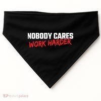 Fitness Motivation Gym Workout Nobody Cares Work Harder Gift USA-Made Doggie Bandana thumb 0