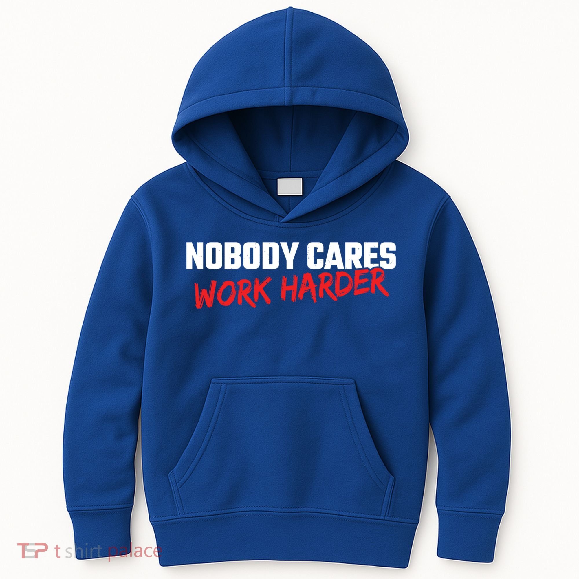 Fitness Motivation Gym Workout Nobody Cares Work Harder Gift Kids Hoodie