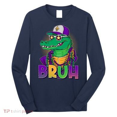 Funny Mardi Gras Bruh Alligator Long Sleeve Shirt