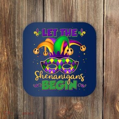 Funny Mardi Gras Let The Shenanigans Begin Jester Hat Mask Coaster