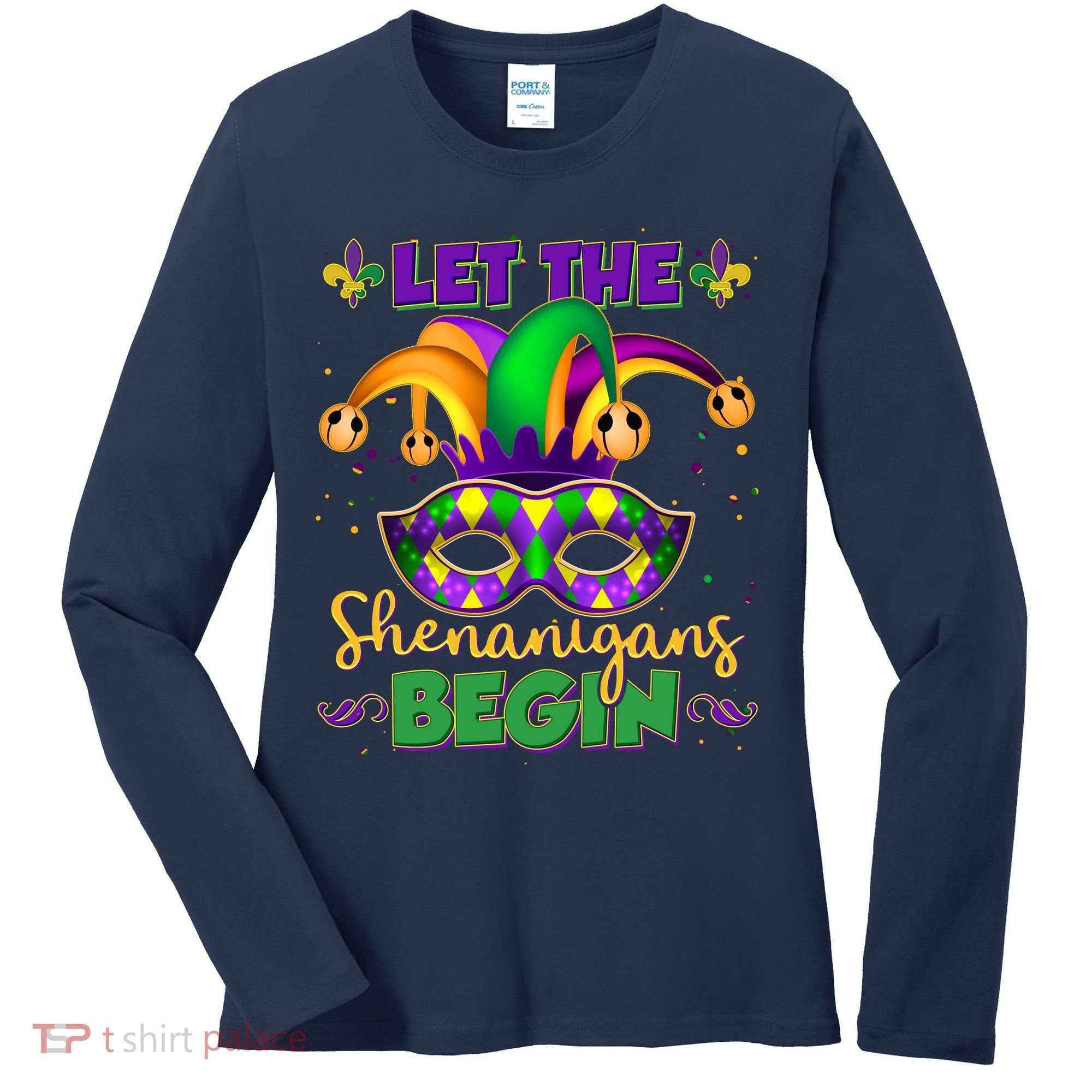 Funny Mardi Gras Let The Shenanigans Begin Jester Hat Mask Women's Long Sleeve Shirt