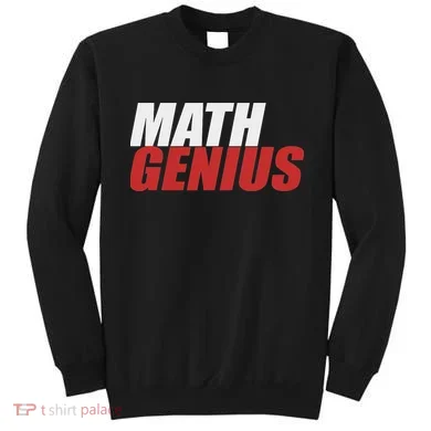 Funny Math Genius Pi Day Sweatshirt