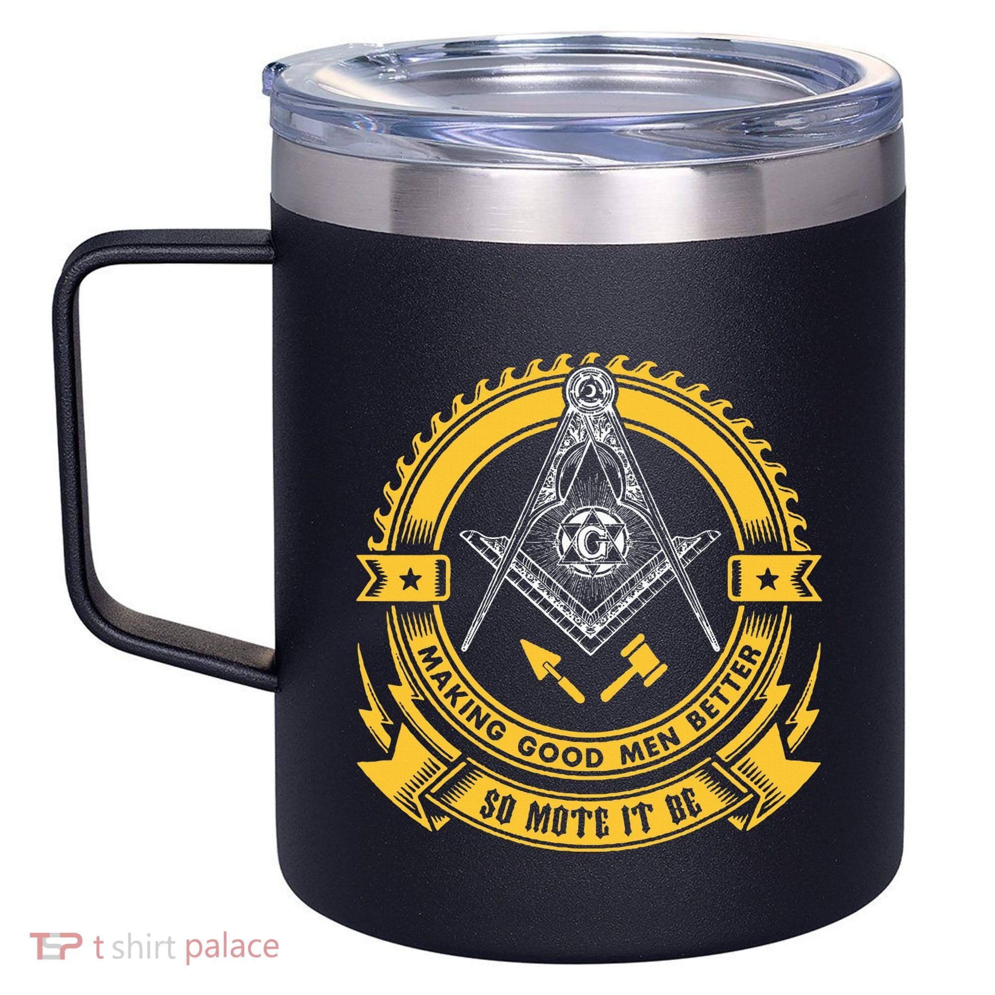 Freemason Making Good Better Mason So Mote It Be Masonic 12oz Stainless Steel Coffee Mug
