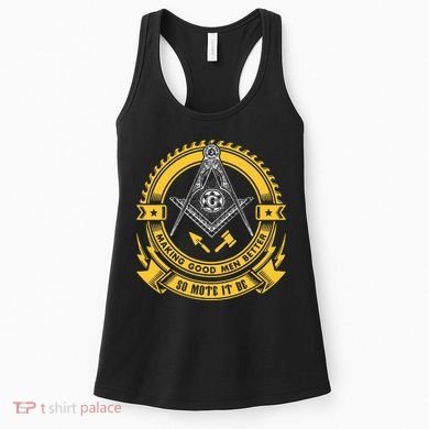 Freemason Making Good Better Mason So Mote It Be Masonic Women's Tank Top