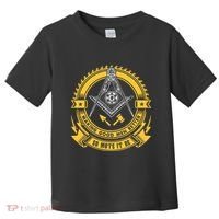 Freemason Making Good Better Mason So Mote It Be Masonic Toddler T-Shirt thumb 0