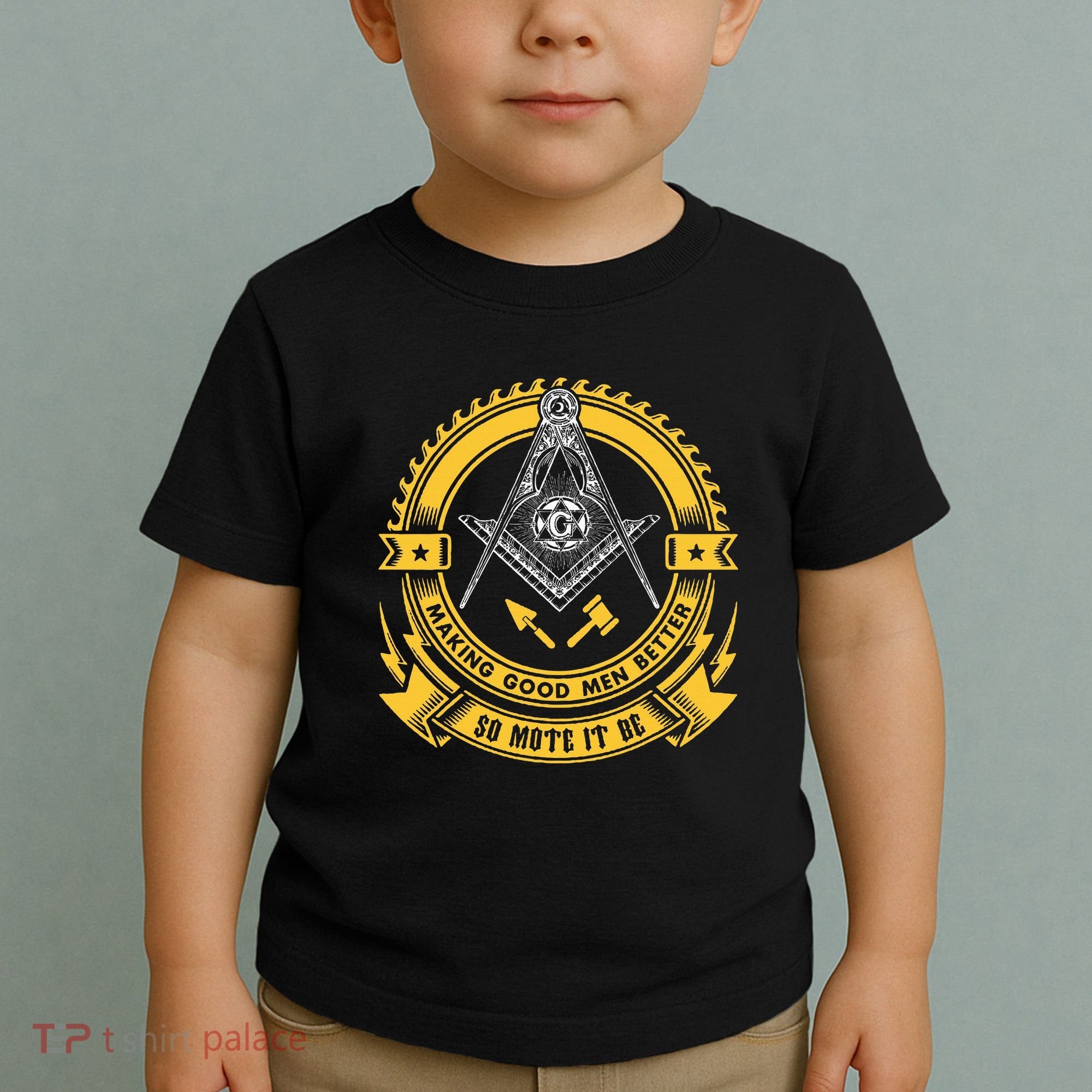 Freemason Making Good Better Mason So Mote It Be Masonic Toddler T-Shirt