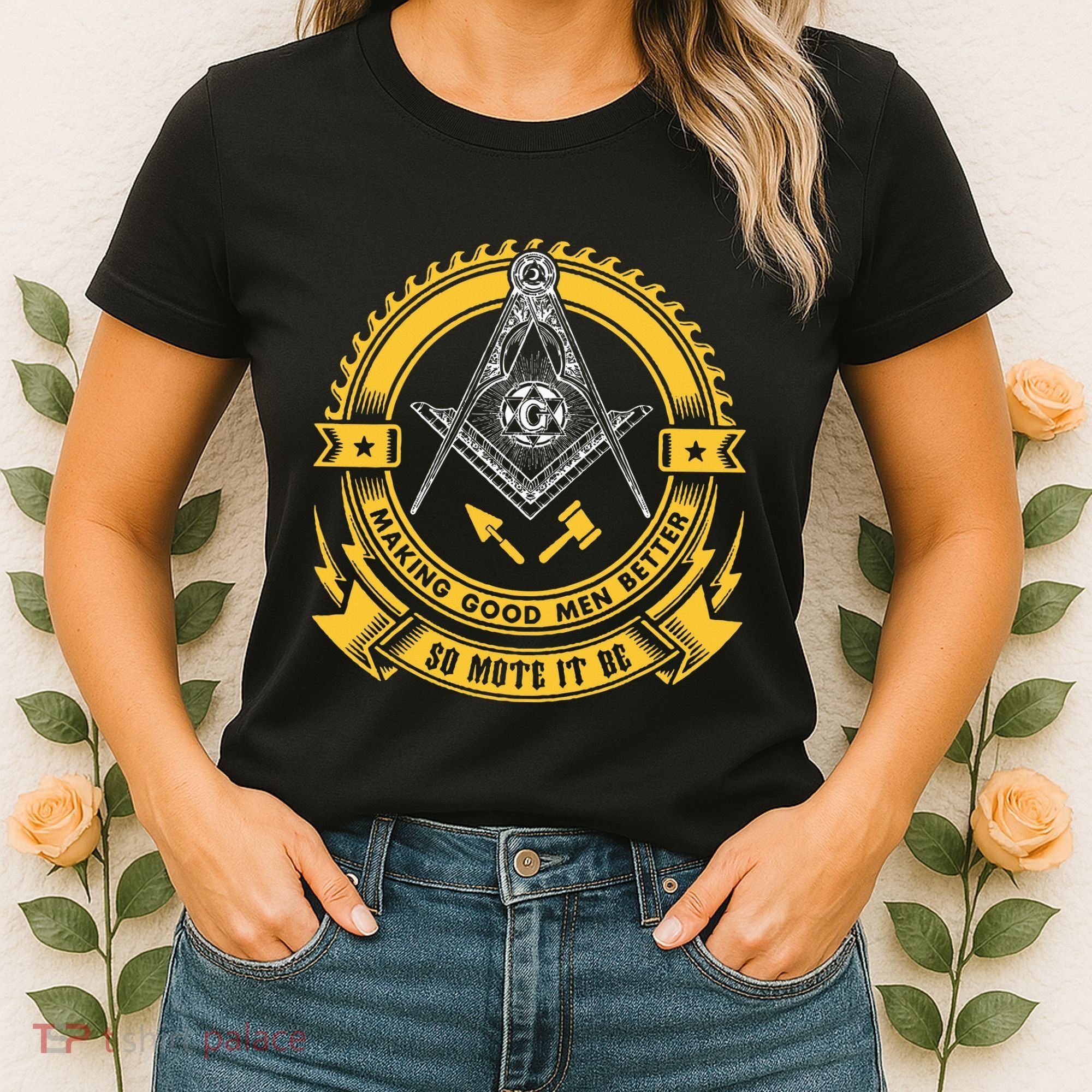 Freemason Making Good Better Mason So Mote It Be Masonic Women's T-Shirt