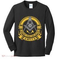 Freemason Making Good Better Mason So Mote It Be Masonic Kids Long Sleeve Shirt thumb 0