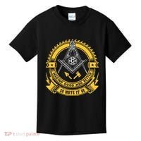 Freemason Making Good Better Mason So Mote It Be Masonic Kids T-Shirt thumb 0