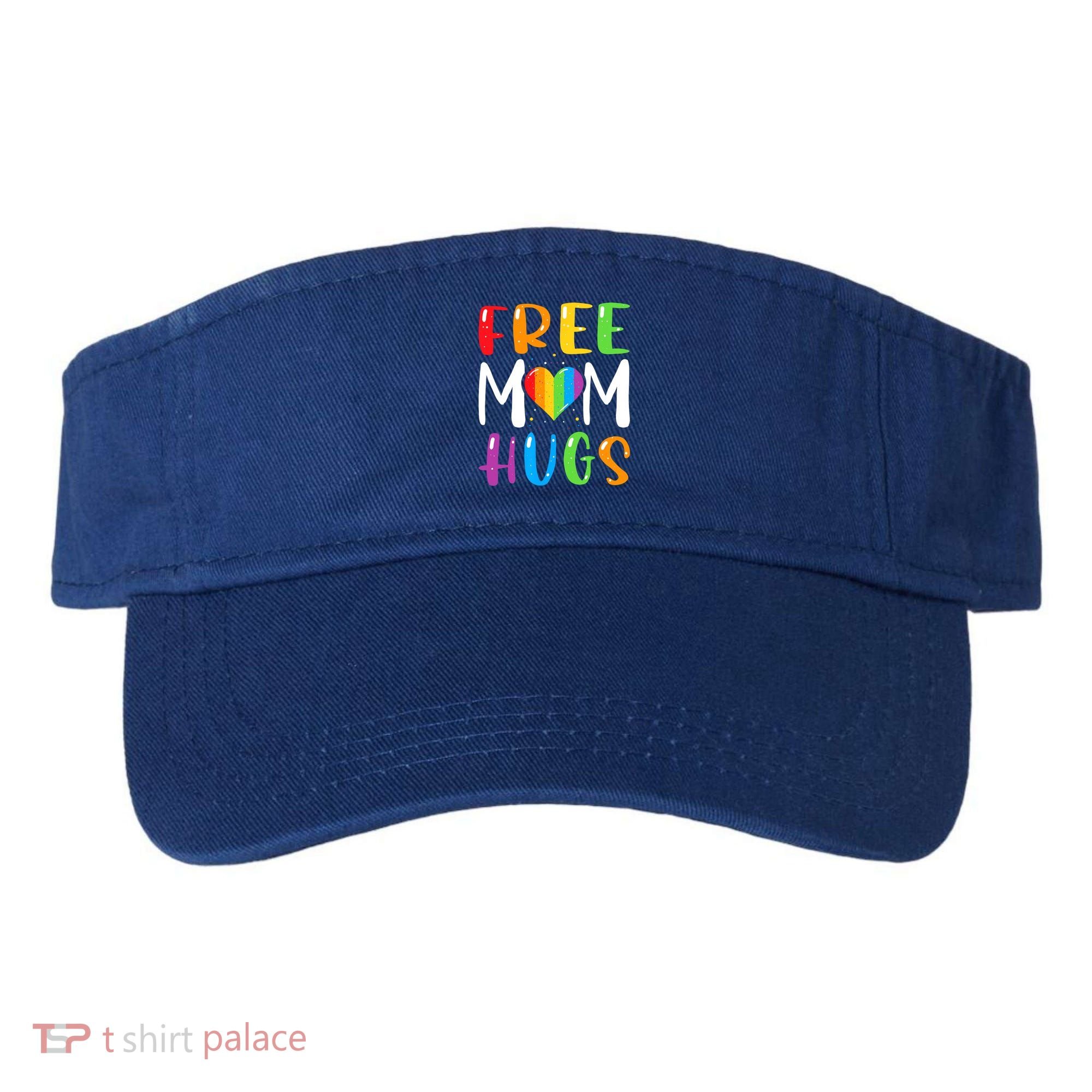 Free Mom Hugs Rainbow Heart Lgbt Pride Month Gift Visor