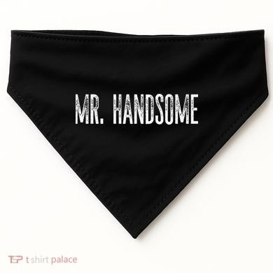 Funny Mr. Handsome Fun Gag Novelty USA-Made Doggie Bandana