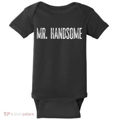 Funny Mr. Handsome Fun Gag Novelty Baby Bodysuit