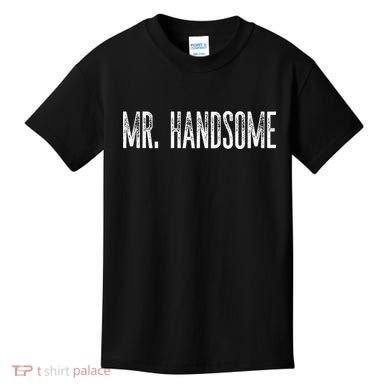 Funny Mr. Handsome Fun Gag Novelty Kids T-Shirt
