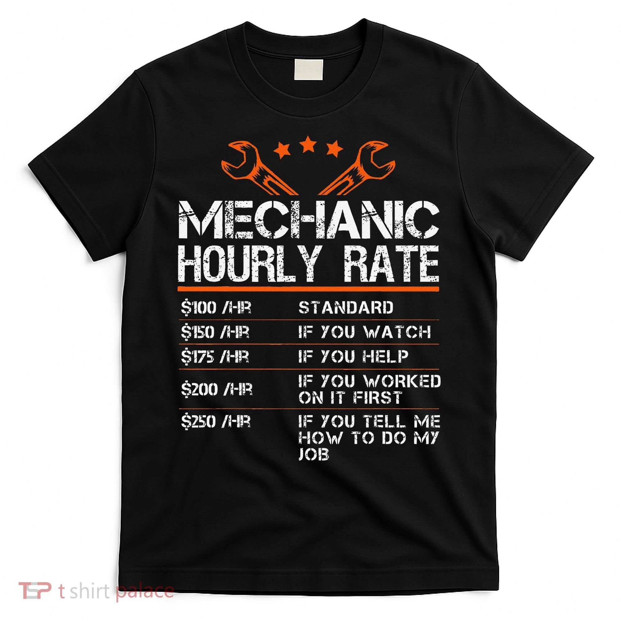 Funny Mechanic Hourly Rate Car Auto Repairman Labor Rates T-Shirt