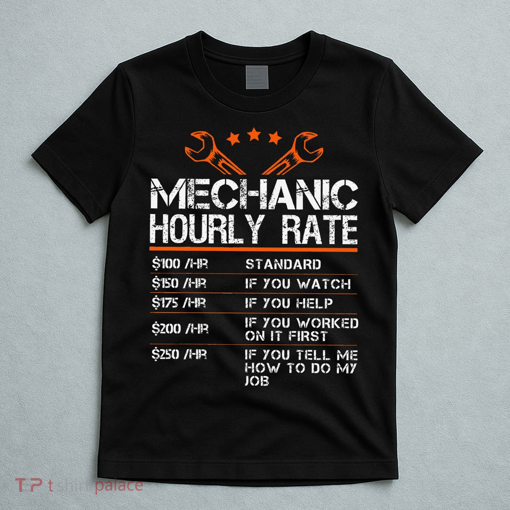 Funny Mechanic Hourly Rate Car Auto Repairman Labor Rates T-Shirt