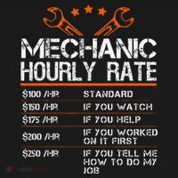 Funny Mechanic Hourly Rate Car Auto Repairman Labor Rates T-Shirt thumb 7