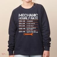 Funny Mechanic Hourly Rate Auto Repair Mechanic Labor Rates Women's Sweatshirt thumb 0