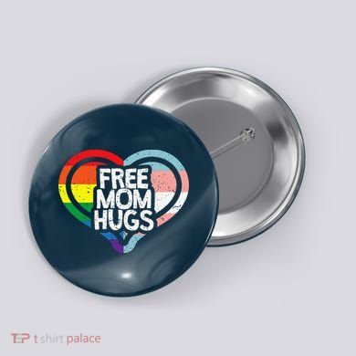 Free Mom Hugs Rainbow Pride Button