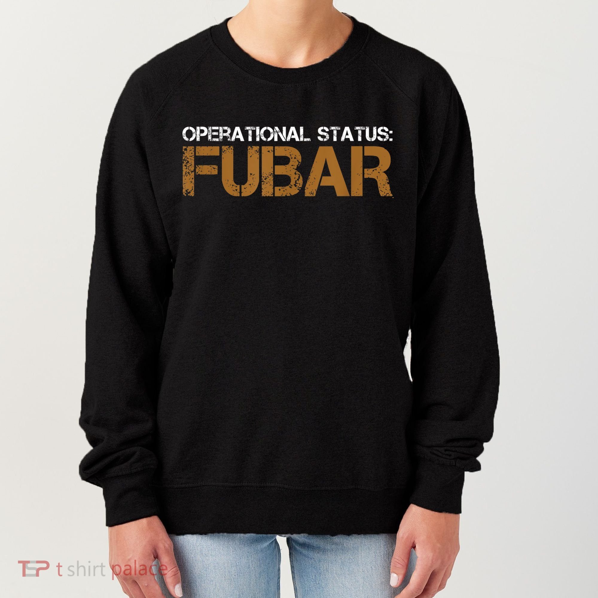 FUBAR Military Humor Women's Sweatshirt
