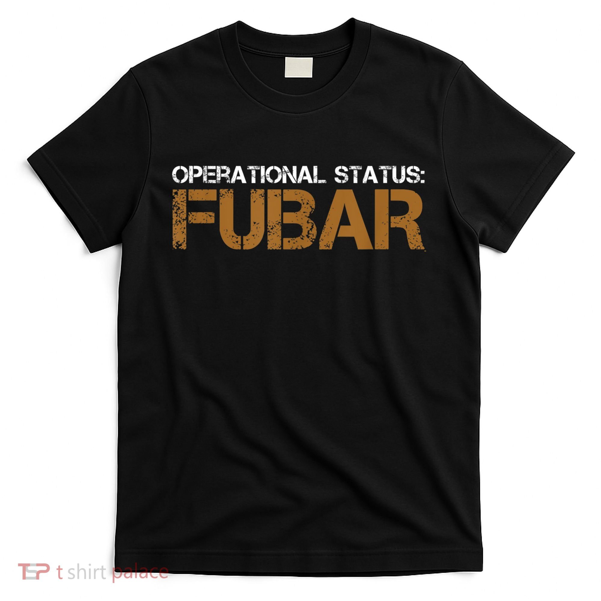 FUBAR Military Humor T-Shirt