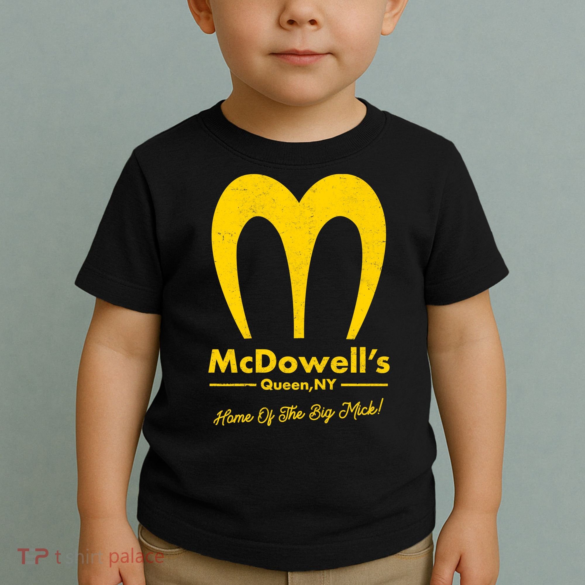 Funny McDowell's Home Of The Big Mick Toddler T-Shirt