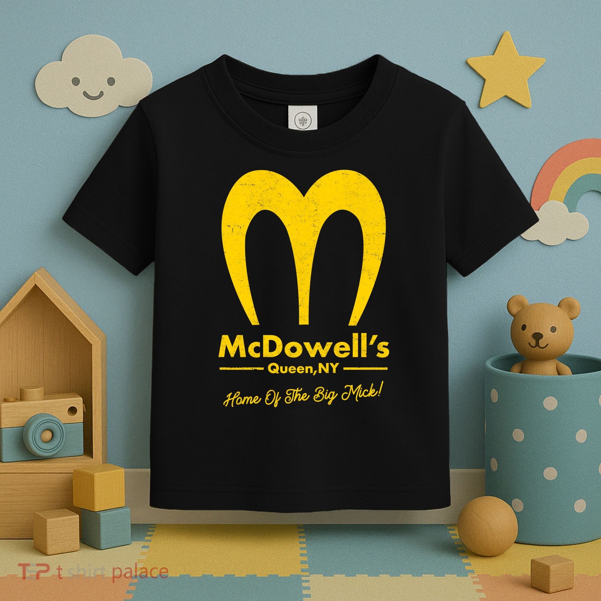 Funny McDowell's Home Of The Big Mick Toddler T-Shirt