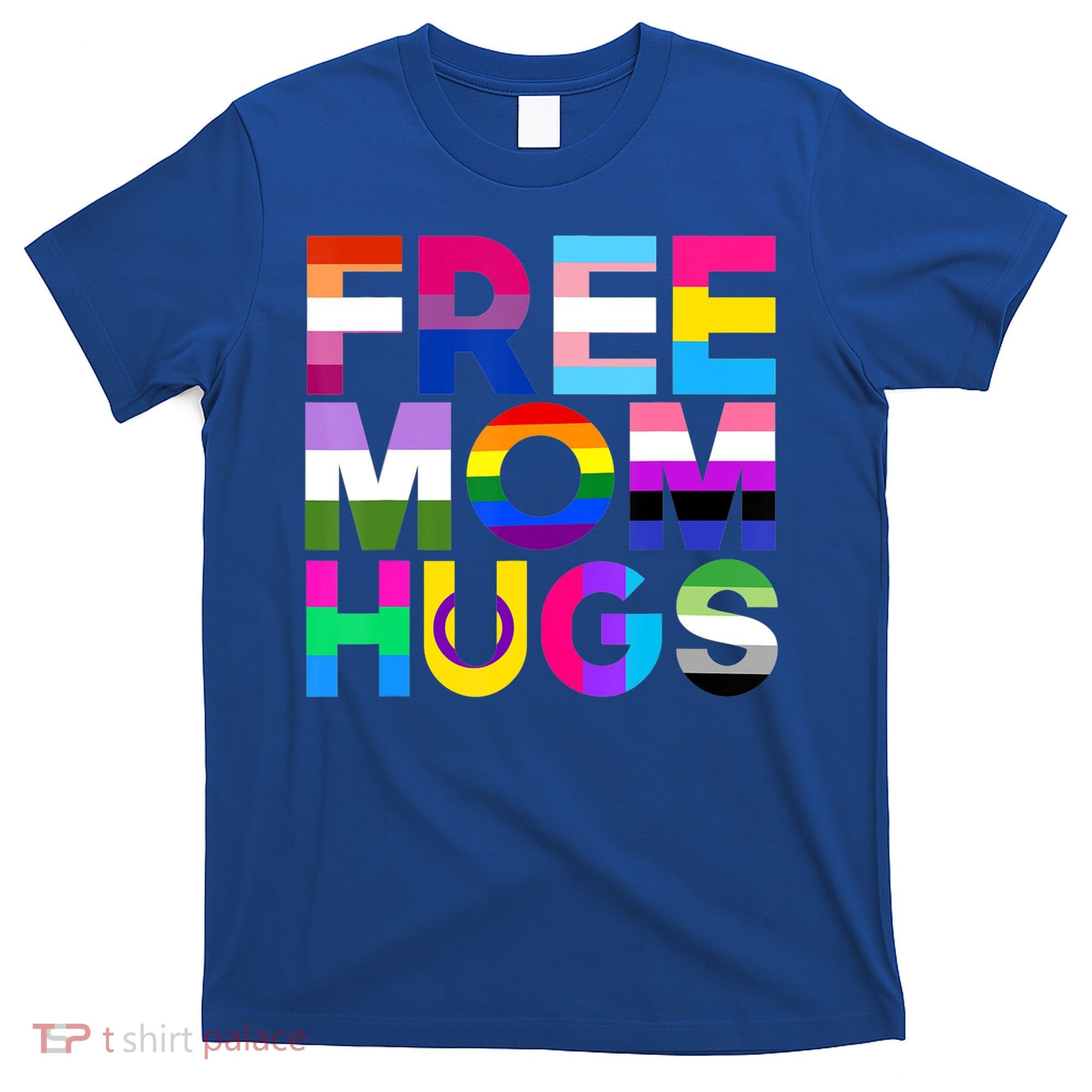 Free Mom Hugs Gift Rainbow Lgbtq Lgbt Pride Month Gift T-Shirt