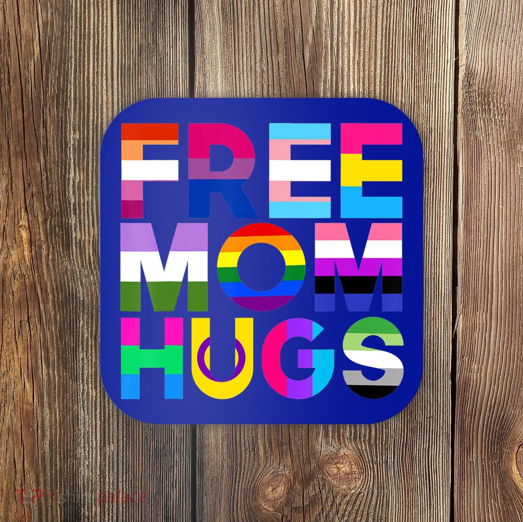 Free Mom Hugs Gift Rainbow Lgbtq Lgbt Pride Month Gift Coaster