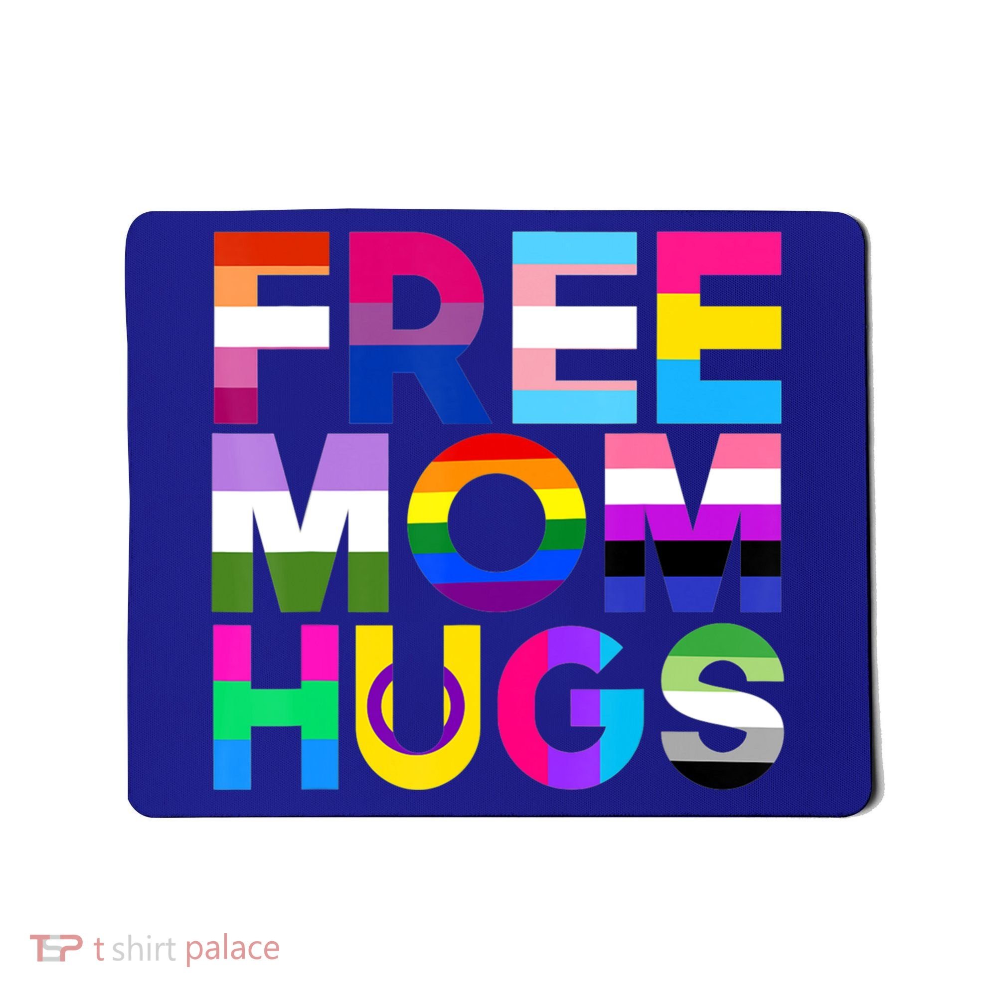 Free Mom Hugs Gift Rainbow Lgbtq Lgbt Pride Month Gift Mousepad