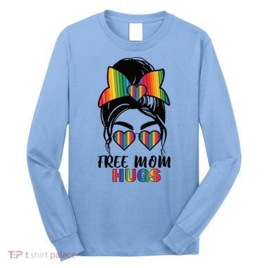 Free Mom Hugs Funny Gift Long Sleeve Shirt