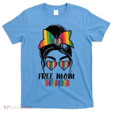 Free Mom Hugs Funny Gift T-Shirt