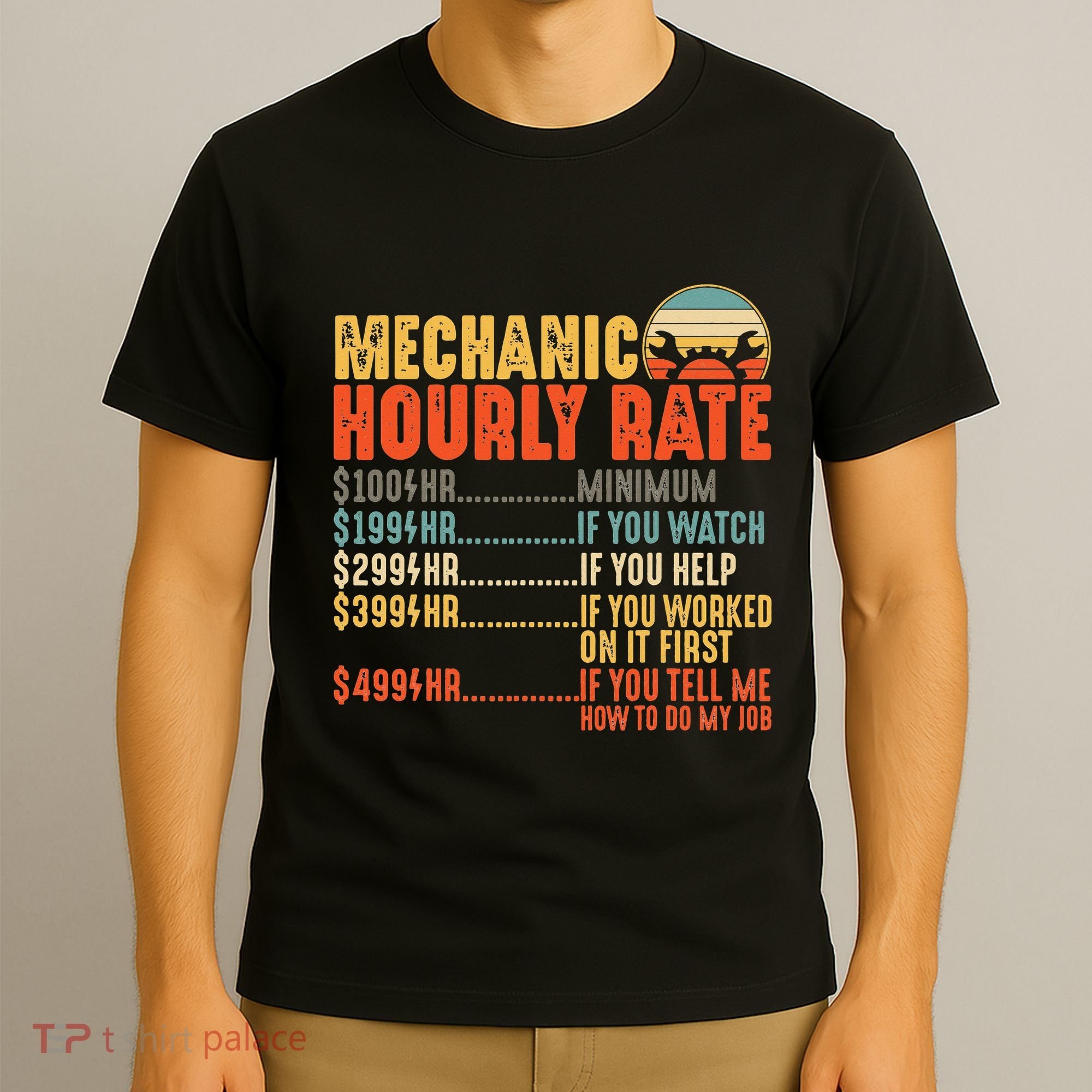 Funny Mechanic Hourly Rate Gift Labor Rates T-Shirt