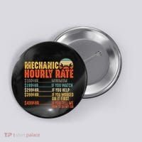Funny Mechanic Hourly Rate Gift Labor Rates Button thumb 0
