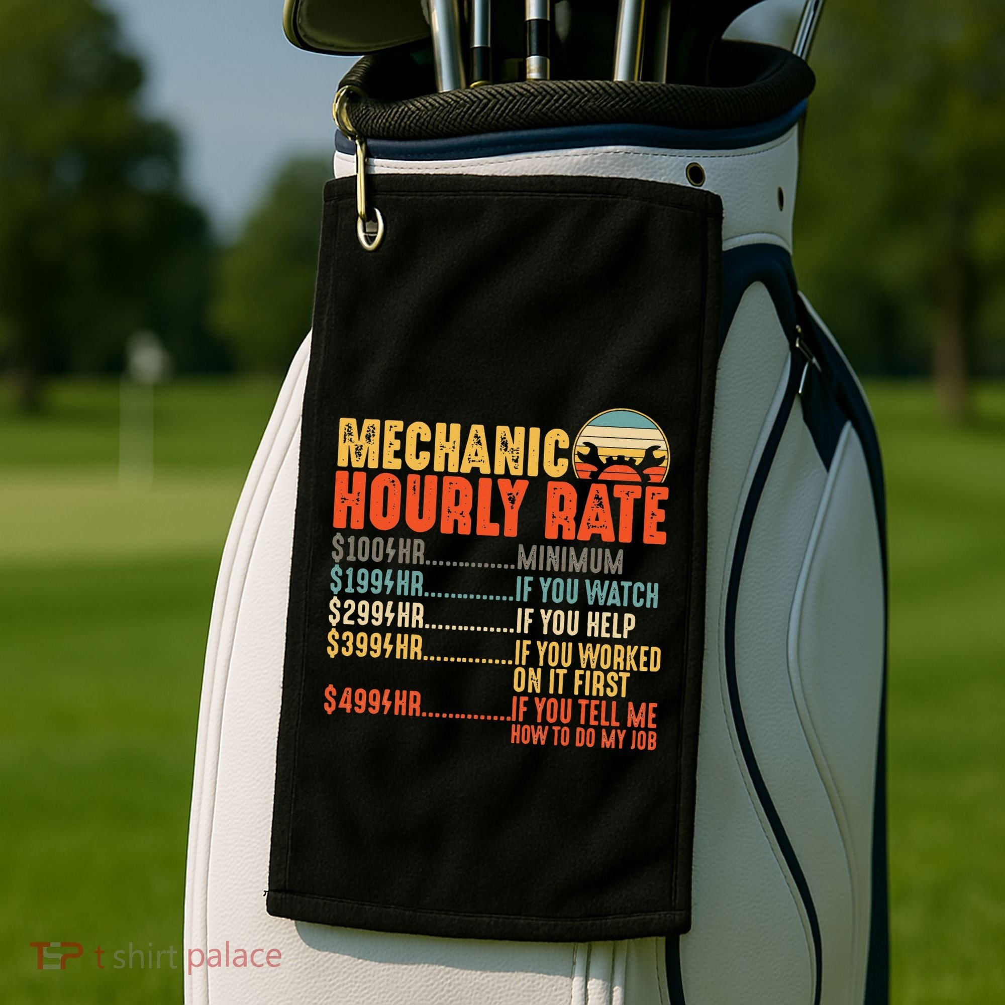Funny Mechanic Hourly Rate Gift Labor Rates Golf Towel