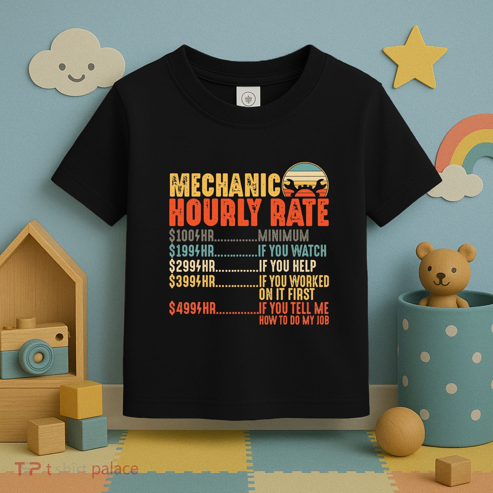 Funny Mechanic Hourly Rate Gift Labor Rates Toddler T-Shirt