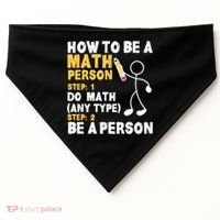 Funny Math How To Be A Math Person USA-Made Doggie Bandana thumb 0