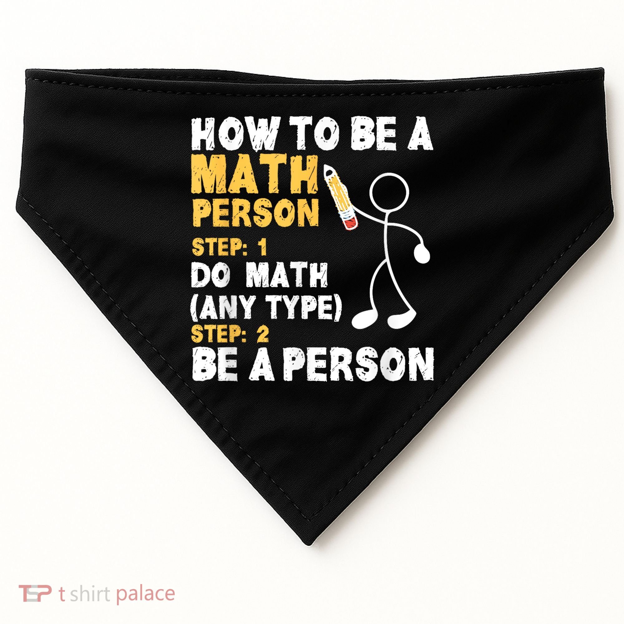 Funny Math How To Be A Math Person USA-Made Doggie Bandana