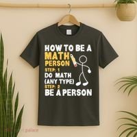 Funny Math How To Be A Math Person T-Shirt thumb 2