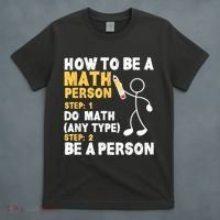 Funny Math How To Be A Math Person T-Shirt thumb 4