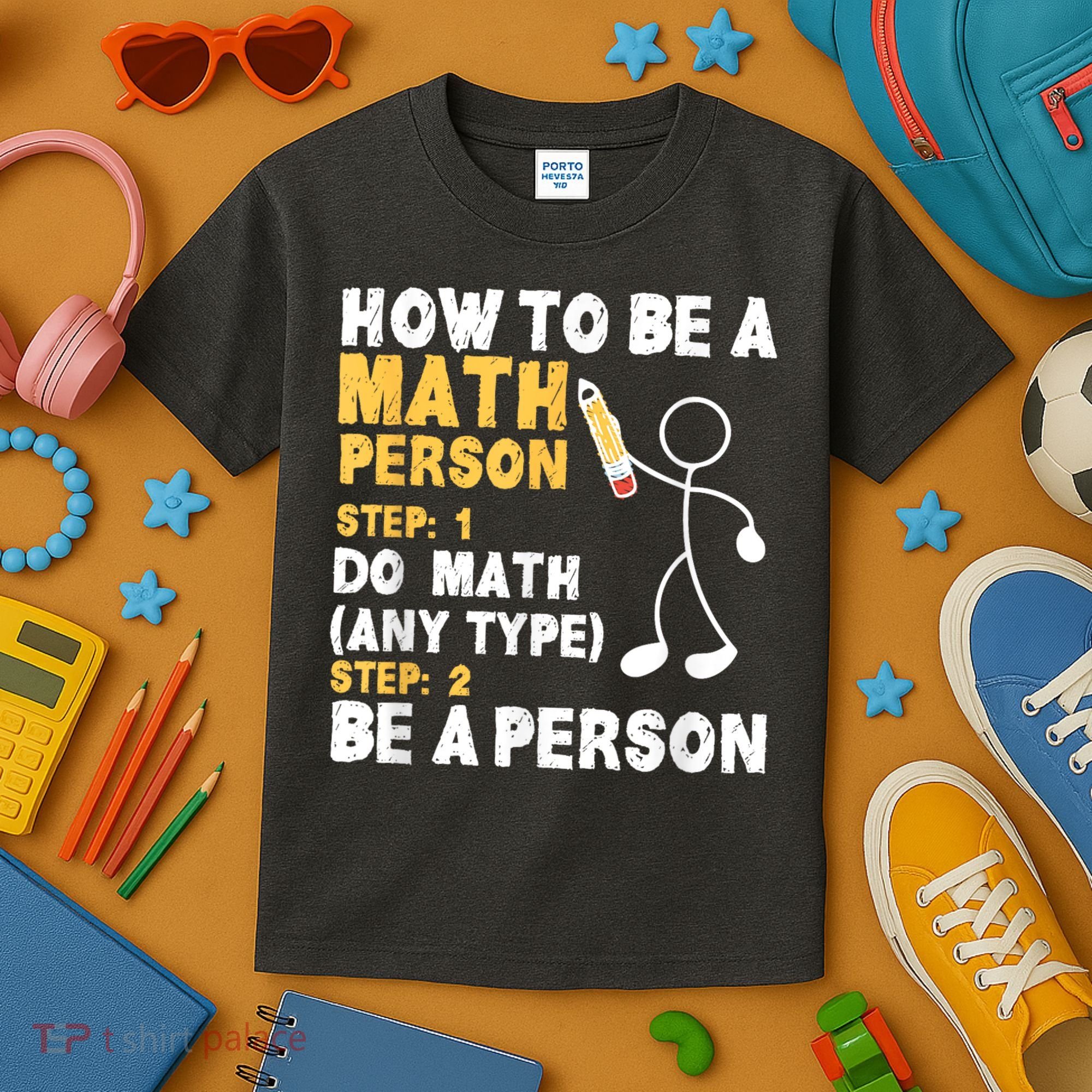 Funny Math How To Be A Math Person Kids T-Shirt