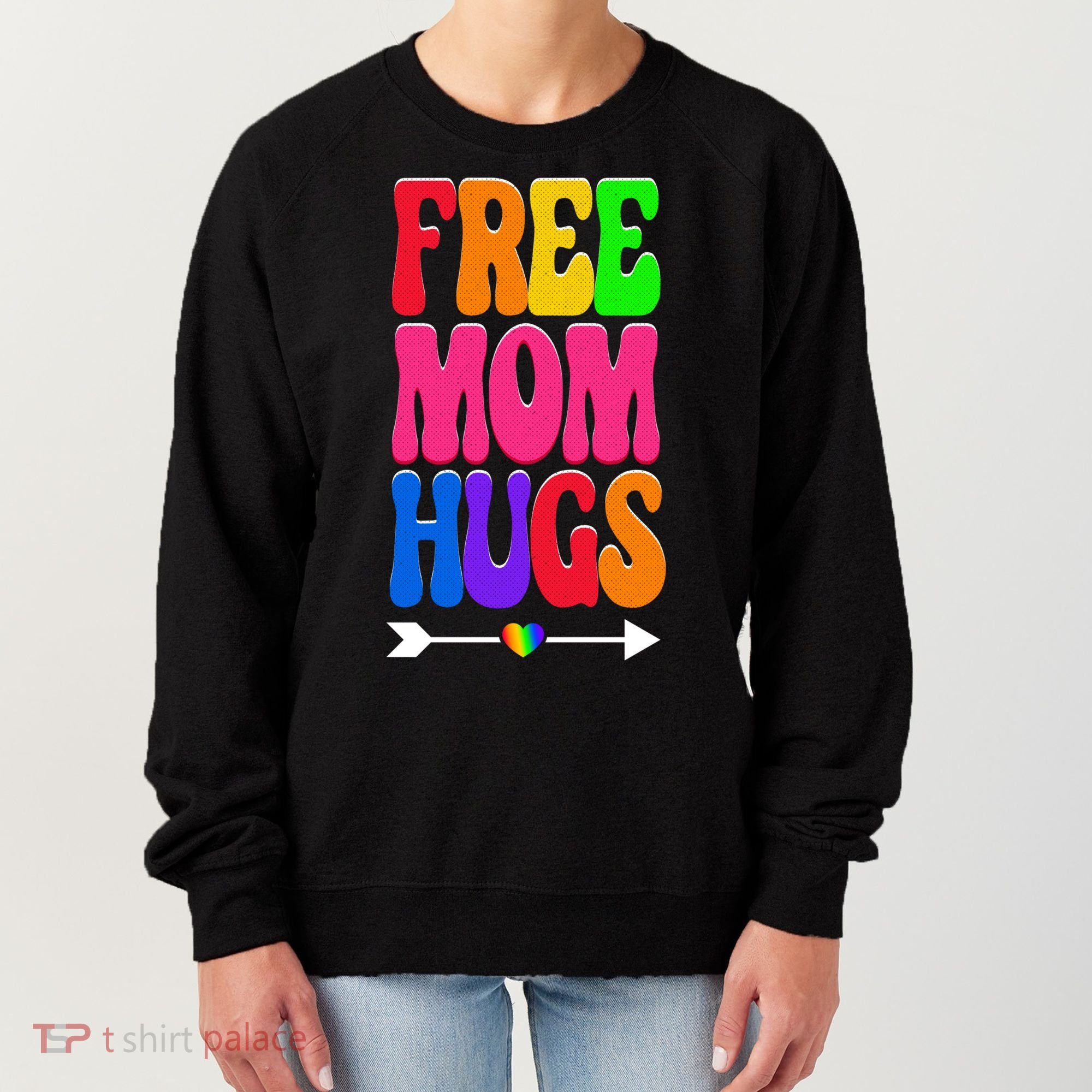 Free Mom Hugs Ally Lgbt Pride Month Gift Women's Sweatshirt