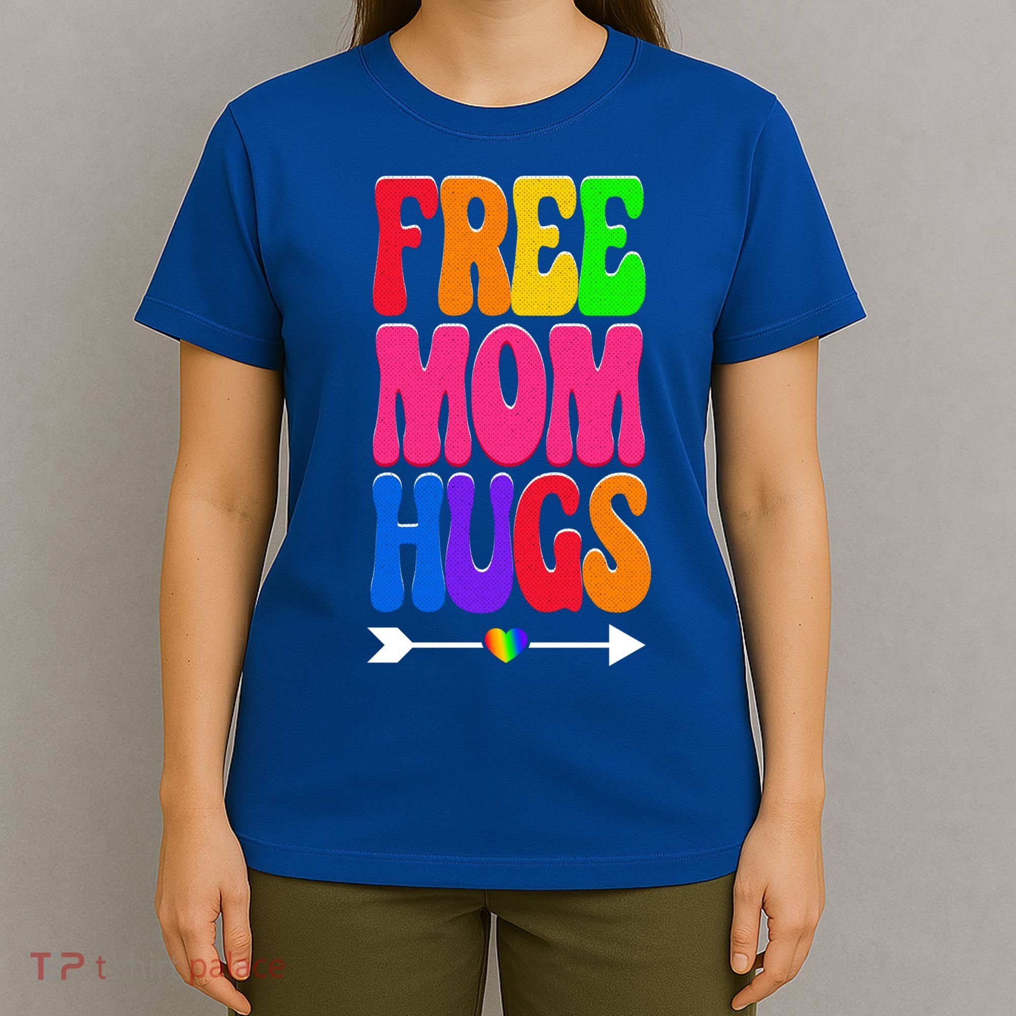 Free Mom Hugs Ally Lgbt Pride Month Gift T-Shirt