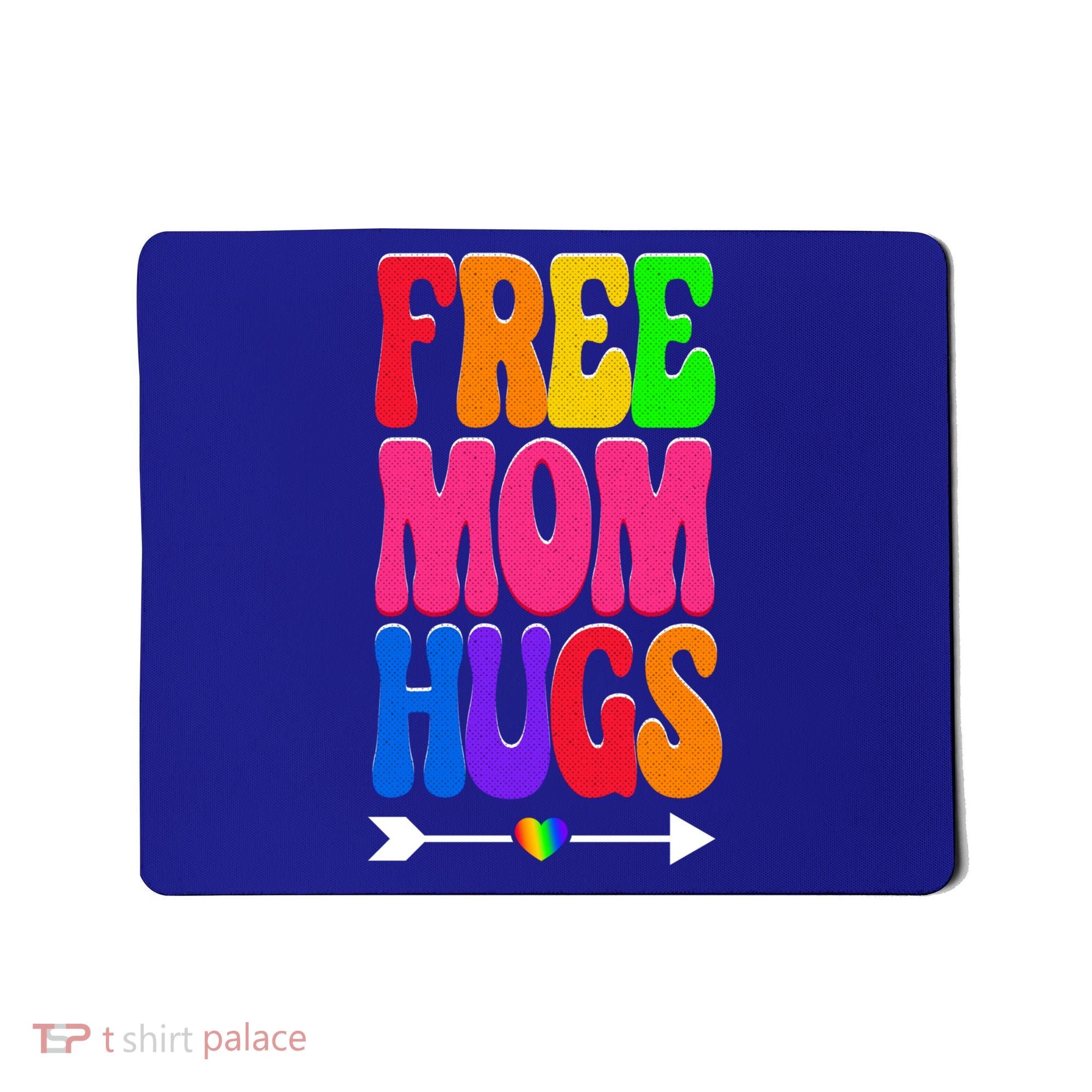 Free Mom Hugs Ally Lgbt Pride Month Gift Mousepad