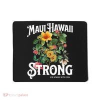 Floral Maui Hawaii Strong We Stand With Maui Mousepad thumb 0