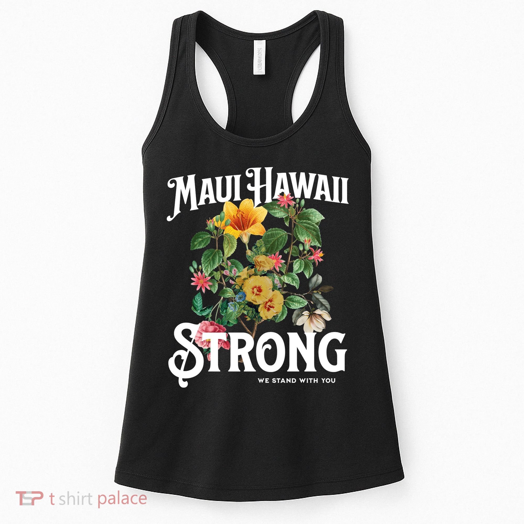 Floral Maui Hawaii Strong We Stand With Maui Women's Tank Top